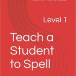 Teach A Student To Spell Level 1